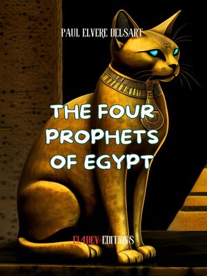 cover image of The Civilization of Cats--The Four Prophets of Egypt